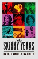 Cover of THE SKINNY YEARS by Raul Ramos y Sanchez