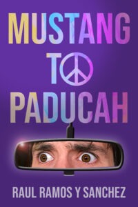 Cover for Mustang To Paducah, a novel by Raul Ramos y Sanchez
